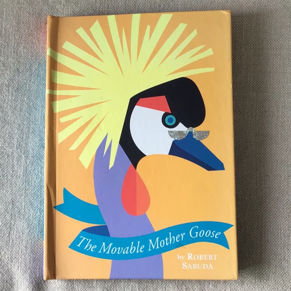 The Movable Mother Goose by Robert Sabuda